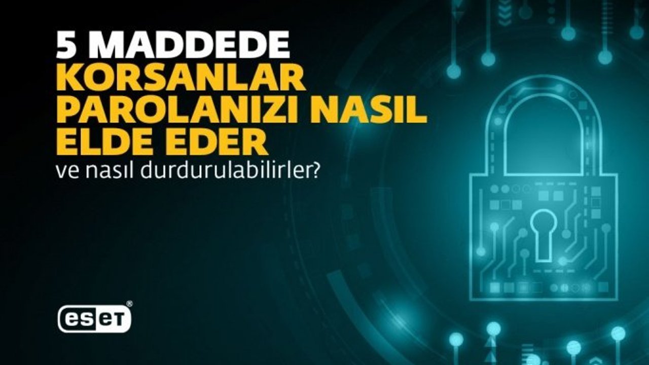 Bilgisayar korsanlarının parolaları çalmak için kullandığı 5 yöntem